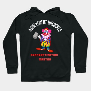 Procrastination Master: Achievement Unlocked Hoodie